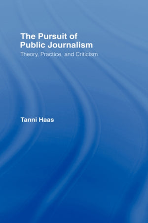 The Pursuit of Public Journalism