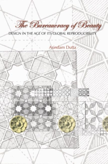 Book cover of: Bureaucracy of Beauty. By: Arindam Dutta