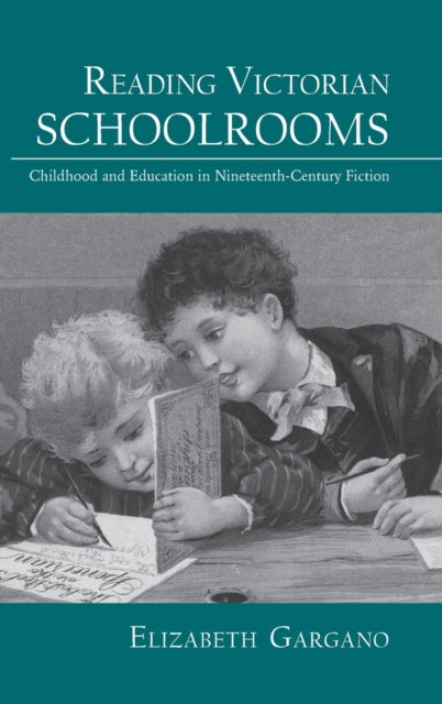 Book cover of: Reading Victorian Schoolrooms. By: Elizabeth Gargano