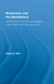 Book cover of: Modernism and the Marketplace. By: Alissa Karl