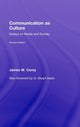 Book cover of: Communication as Culture, Revised Edition. By: James W. Carey