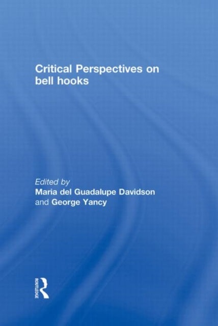 Book cover of: Critical Perspectives on bell hooks
