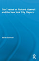 Book cover of: Theatre of Richard Maxwell and the New York City Players. By: Sarah Gorman