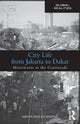 Book cover of: City Life from Jakarta to Dakar. By: A. M. Simone
