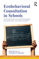 Book cover of: Ecobehavioral Consultation in Schools