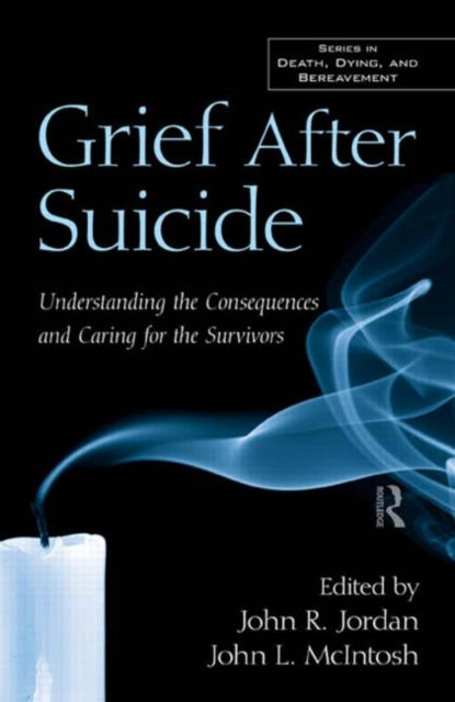 Book cover of: Grief After Suicide. By: John R. Jordan