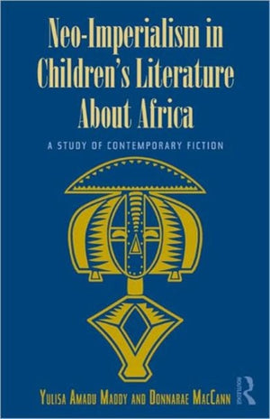 Neo-Imperialism in Children's Literature About Africa