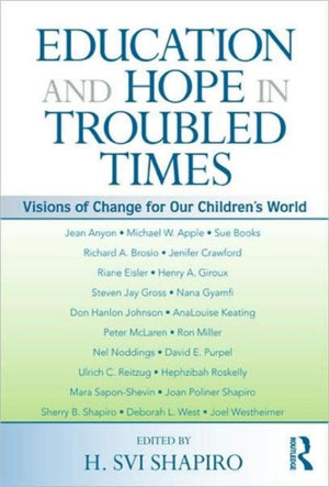 Education and Hope in Troubled Times