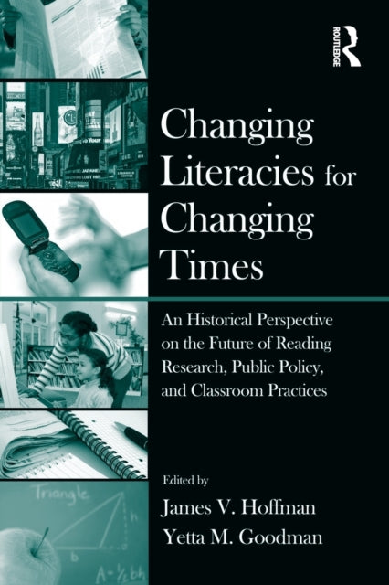 Book cover of: Changing Literacies for Changing Times