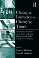 Book cover of: Changing Literacies for Changing Times