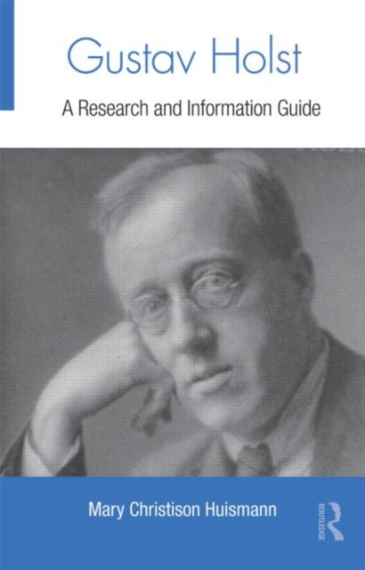 Book cover of: Gustav Holst. By: Mary Christison Huismann