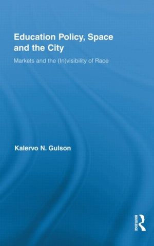 Education Policy, Space and the City
