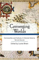 Book cover of: Converging Worlds Text and Sourcebook Bundle. By: Louise Breen