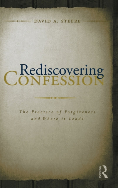 Book cover of: Rediscovering Confession. By: David A. Steere