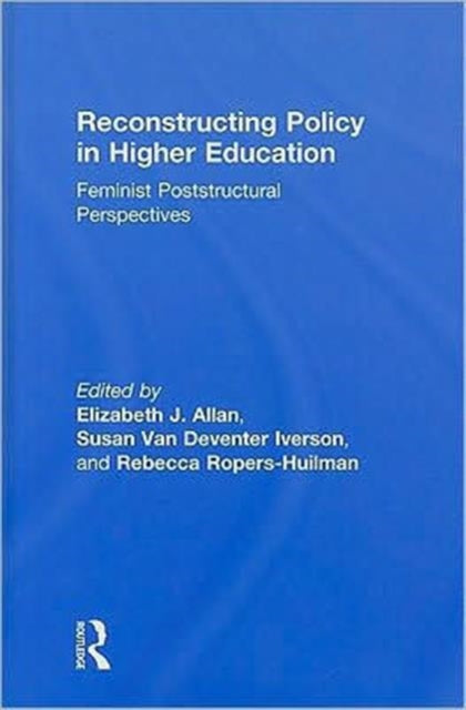 Book cover of: Reconstructing Policy in Higher Education. By: Elizabeth J. Allan