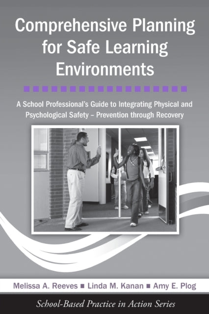 Book cover of: Comprehensive Planning for Safe Learning Environments. By: Melissa A. Reeves