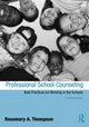 Book cover of: Professional School Counseling. By: Rosemary Thompson