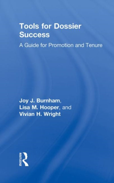 Book cover of: Tools for Dossier Success. By: Joy J. Burnham