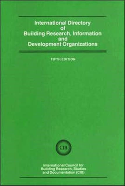 Book cover of: International Directory of Building Research Information and Development Organizations