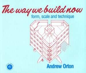 Way We Build Now