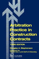 Book cover of: Arbitration Practice in Construction Contracts