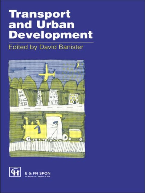 Book cover of: Transport and Urban Development