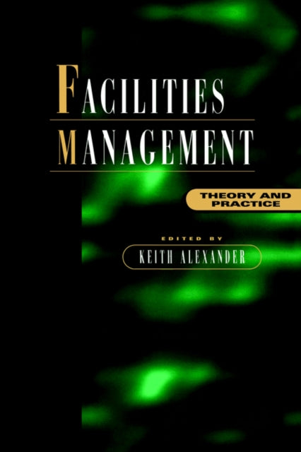 Book cover of: Facilities Management. By: Keith Alexander