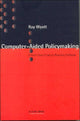 Book cover of: Computer Aided Policy Making. By: Ray Wyatt