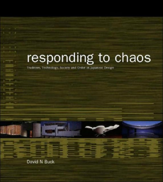 Book cover of: Responding to Chaos. By: David N Buck