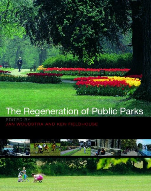 Book cover of: Regeneration of Public Parks. By: Ken Fieldhouse