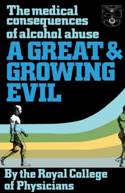 Book cover of: Great and Growing Evil?. By: Royal College of Physicians of London
