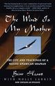 Book cover of: Wind Is My Mother. By: Bear Heart.