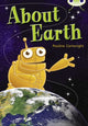 Book cover of: Bug Club Non Fiction Year Two Lime B About Earth. By: Pauline Cartwright