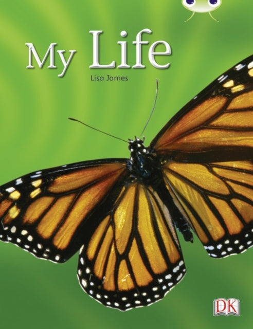 Book cover of: Bug Club Guided Non Fiction Year 1 Yellow C My Life. By: Lisa James
