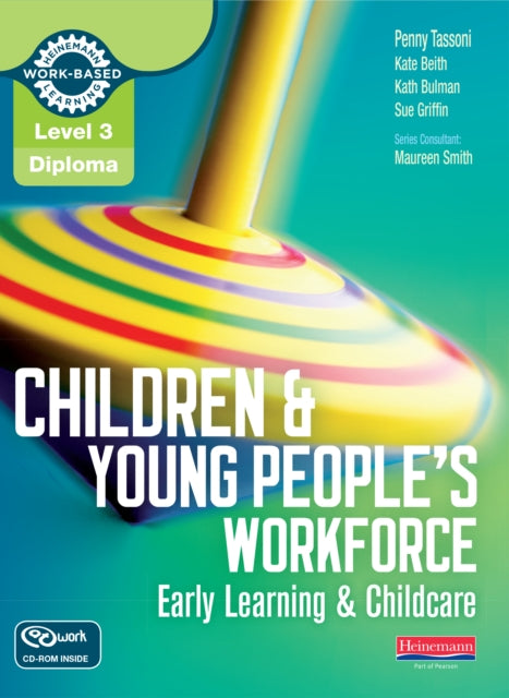 Book cover of: Level 3 Diploma Children and Young People's Workforce (Early Learning and Childcare) Candidate Handbook