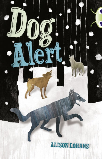 Book cover of: Bug Club Independent Fiction Year 4 Grey A Dog Alert