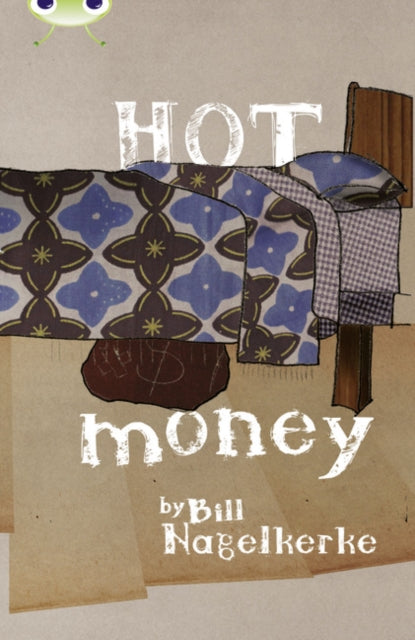 Book cover of: Bug Club Red (KS2) B/5C Hot Money. By: Bill Nagelkerke