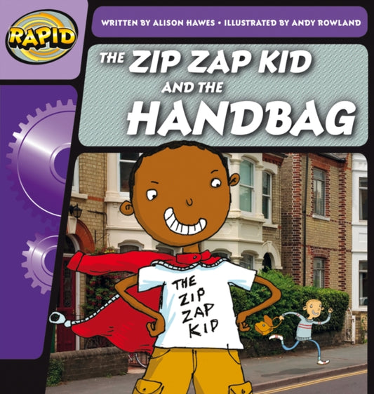 Book cover of: Rapid Phonics Step 1: The Zip Zap Kid and the Handbag (Fiction). By: Alison Hawes, Adrian Bradbury