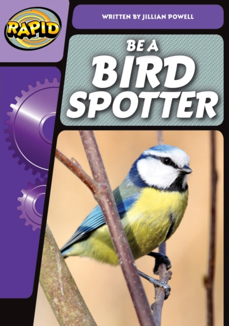 Book cover of: Rapid Phonics Step 3: Be a Bird Spotter (Non-fiction). By: Jillian Powell