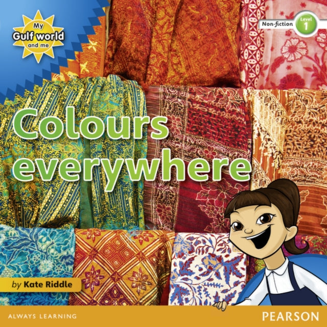 Book cover of: My Gulf World and Me Level 1 non-fiction reader: Colours everywhere
