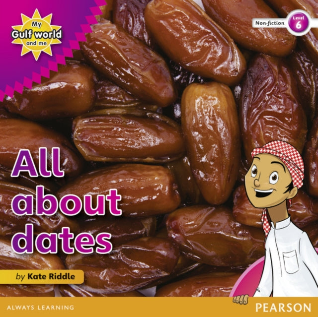 Book cover of: My Gulf World and Me Level 6 non-fiction reader: All about dates