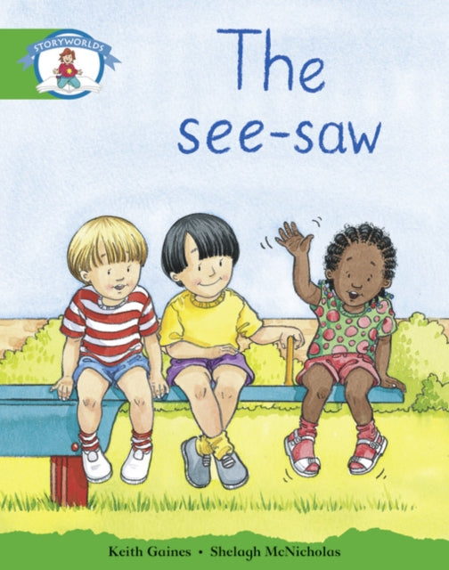Book cover of: Literacy Edition Storyworlds 3: The See-saw