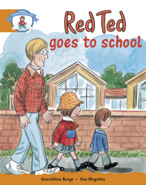 Book cover of: Literacy Edition Storyworlds Stage 4, Our World, Red Ted Goes to School
