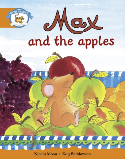 Book cover of: Literacy Edition Storyworlds Stage 4, Animal World, Max and the Apples