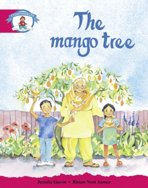 Book cover of: Literacy Edition Storyworlds Stage 5, Our World, The Mango Tree