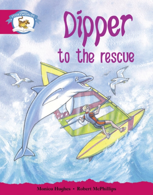 Book cover of: Literacy Edition Storyworlds Stage 5, Animal World, Dipper to the Rescue