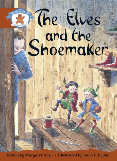 Book cover of: Literacy Edition Storyworlds Stage 7, Once Upon A Time World, The Elves and the Shoemaker