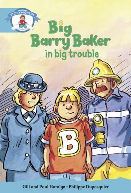 Book cover of: Literacy Edition Storyworlds Stage 9, Our World, Big Barry Baker in Big Trouble
