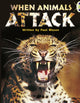 Book cover of: Bug Club Independent Non Fiction Year Two Purple A When Animals Attack. By: Paul Mason