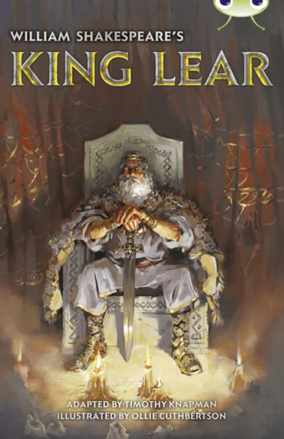 Book cover of: Bug Club Independent Fiction Year 6 Red B  William Shakespeare's King Lear. By: Timothy Knapman